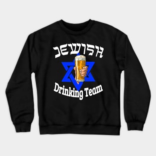 Jewish Drinking Team T-shirt Crewneck Sweatshirt